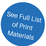 see full list of print materials